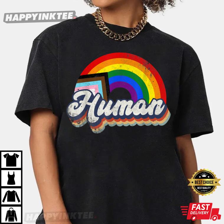 HUMAN LGBT Gay Pride Rainbow Month Transgender Gift Lesbian T-Shirt