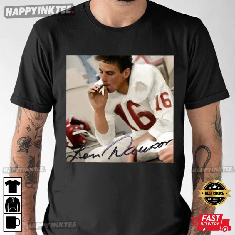 RIP Legend Len Dawson Halftime Smoking T-Shirt