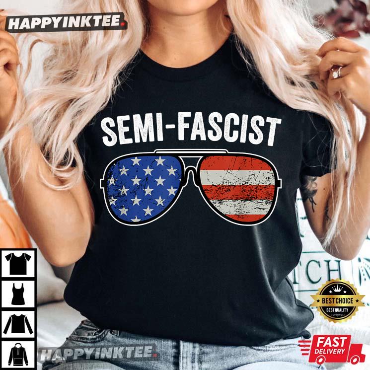 Semi-Fascist Funny Political Humor Biden Quotes T-Shirt Semi-Fascist Funny Political Humor Biden Quotes T-Shirt