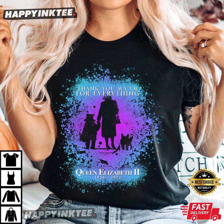 RIP Queen Elizabeth II Thank you Ma'am For Everything T-Shirt RIP Queen Elizabeth II Thank you Ma'am For Everything T-Shirt
