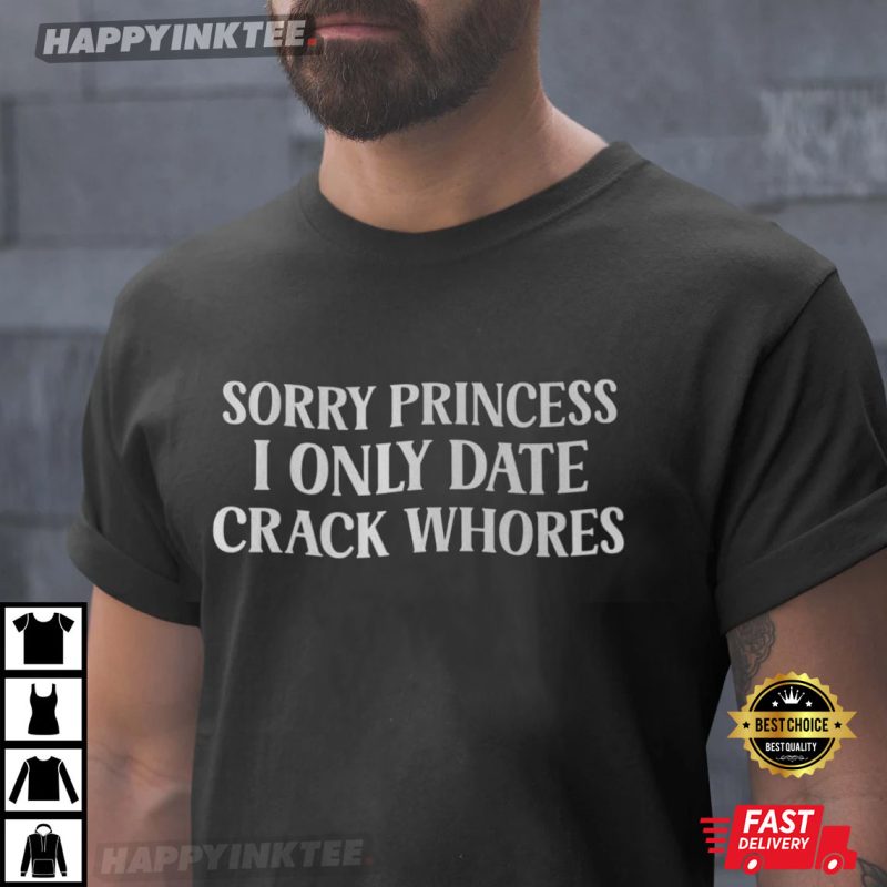Sorry Princess Iconic Clothing T-Shirt