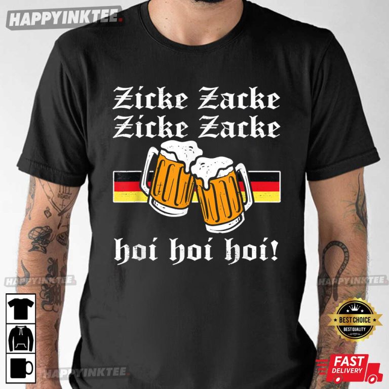 Zicke Zacke Hoi Funny Germany Flag Oktoberfest German T Shirt zicke-zacke-hoi-funny-germany-flag-oktoberfest-german-t-shirt