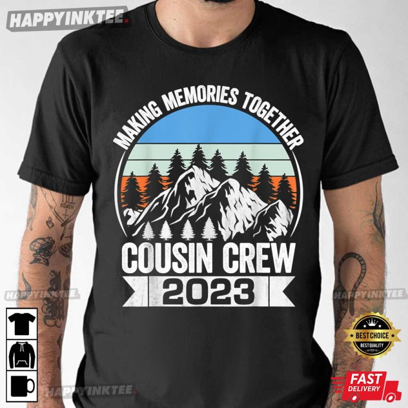 Cousin Crew 2023 Family Trip Mountains Camping T Shirt 4