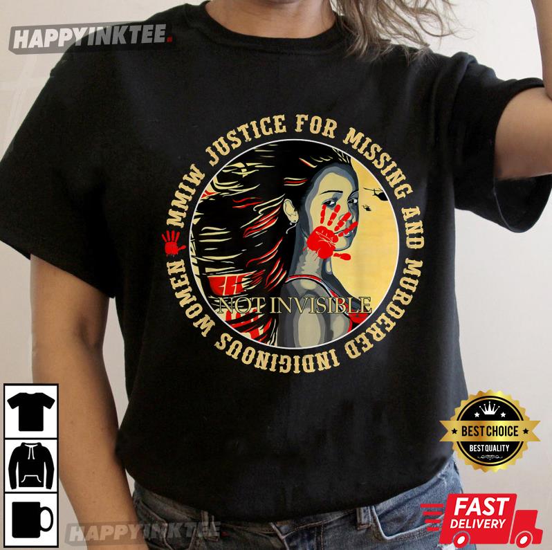 Justice For MMIW Missing Murdered Indigenous Resilient Women T Shirt 3