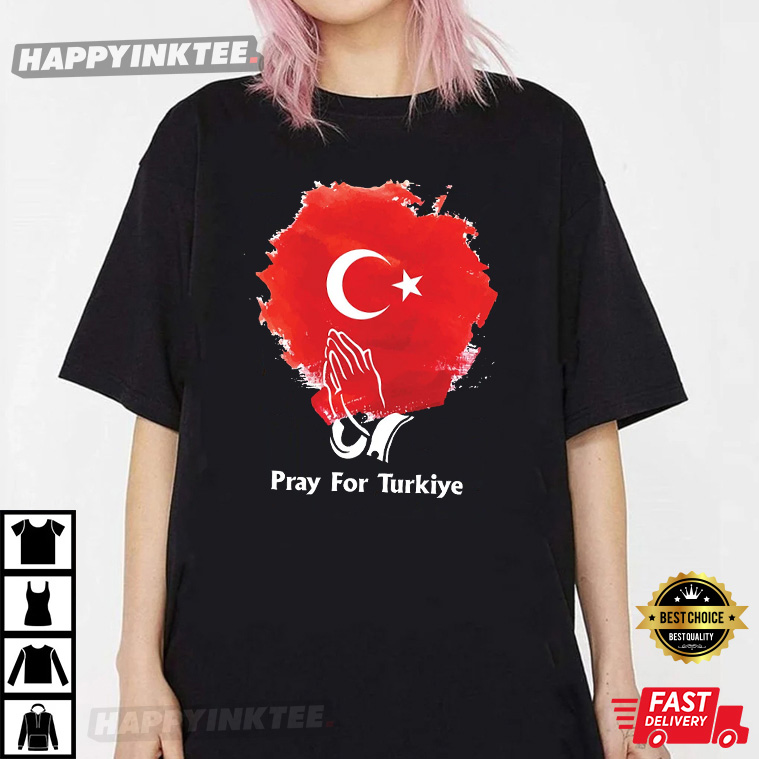 Pray For Turkey Support Turkisk T Shirt 2