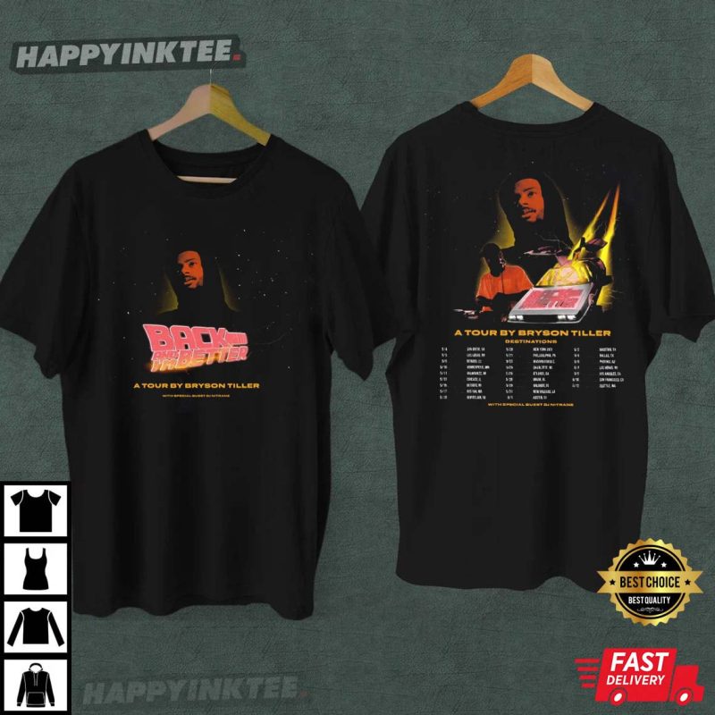 Bryson Tiller Back And I’m Better Tour 2023 TShirt