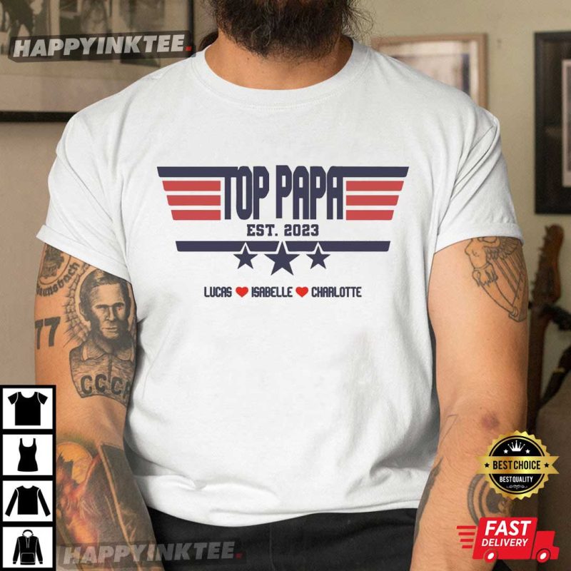 Top Papa, Gift For Father T Shirt