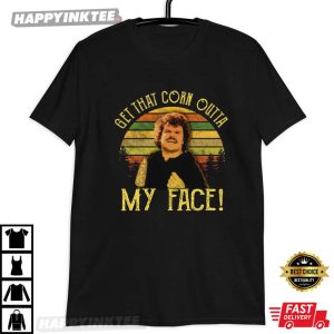 Get That Corn Outta My Face Vintage T Shirt (3)