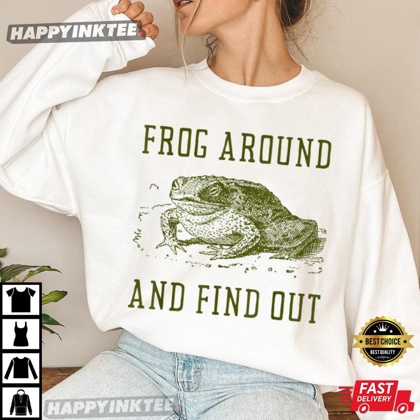 Goblincore Frog Around And Find Out Cottagecore T-Shirt