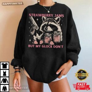 Strawberry Jams But My Glock Won't Raccoon Meme T Shirt (3)