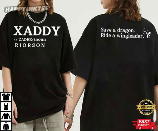Xaddy Xaden Riorson Fourth Wing Save A Dragon Ride A Wingleader T-Shirt