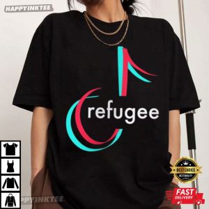 TikTok Refugee T-Shirt