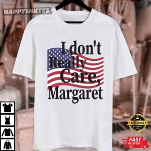 I Don't Really Care Margaret JD Vance Republican T Shirt (3)
