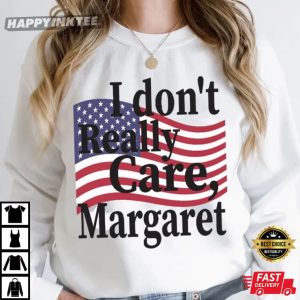 I Don't Really Care Margaret JD Vance Republican T Shirt (2)