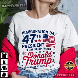 Donald Trump Inauguration Day 2025 47th US President T Shirt (4)