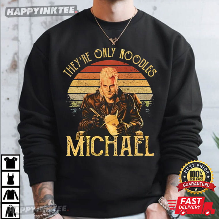 The Lost Boys They're Only Noodles Michael Horror Film T-Shirt The Lost Boys They're Only Noodles Michael Horror Film T-Shirt
