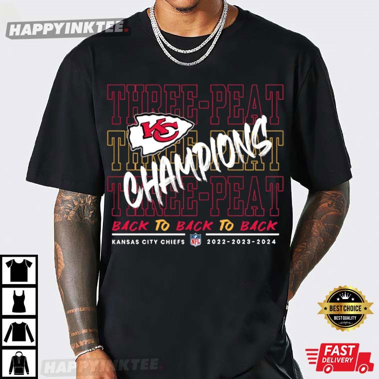 KC Chiefs Three Peat Champions Back To Back To Back T-Shirt KC Chiefs Three Peat Champions Back To Back To Back T-Shirt