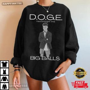 Doge Has Brought The Big Balls Funny Political T Shirt (2)