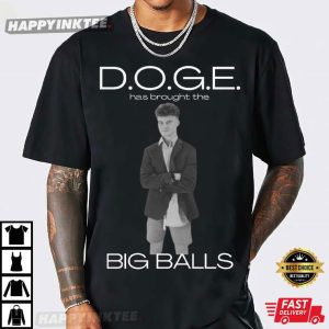 Doge Has Brought The Big Balls Funny Political T Shirt (3)