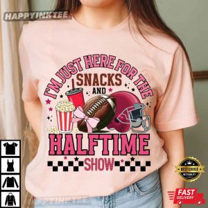I'm Just Here For The Snacks And Halftime Show Football T Shirt (4)