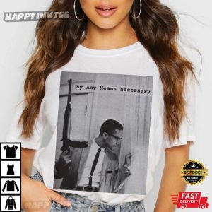 Malcolm X By Any Means Necessary Black History Month T Shirt (4)