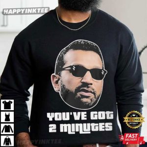 Kash Patel You've Got 2 Minutes T Shirt (1)