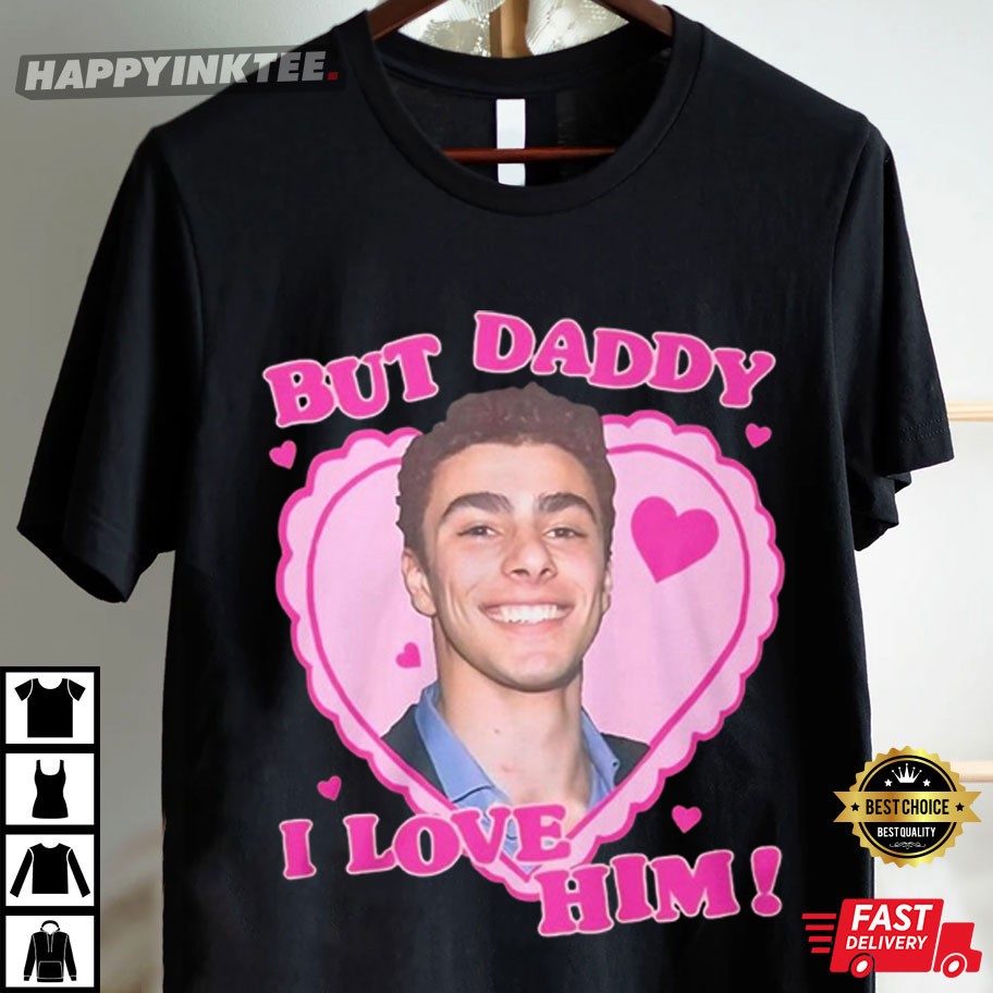 Luigi Mangione But Daddy I Love Him T-Shirt Luigi Mangione But Daddy I Love Him T-Shirt
