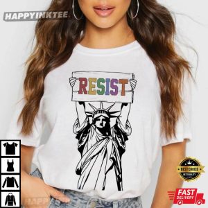 Statue of Liberty Resist Feminist Gifts T-Shirt