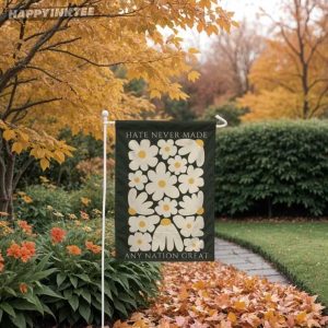 Hate Never Made Any Nation Great Anti Trump Flag (2)