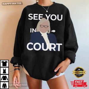 Janet Mills See You In Court Maine Governor Politician T Shirt (3)