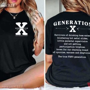 Generation X Raised On Hose Water And Neglect Gen X T Shirt (2)
