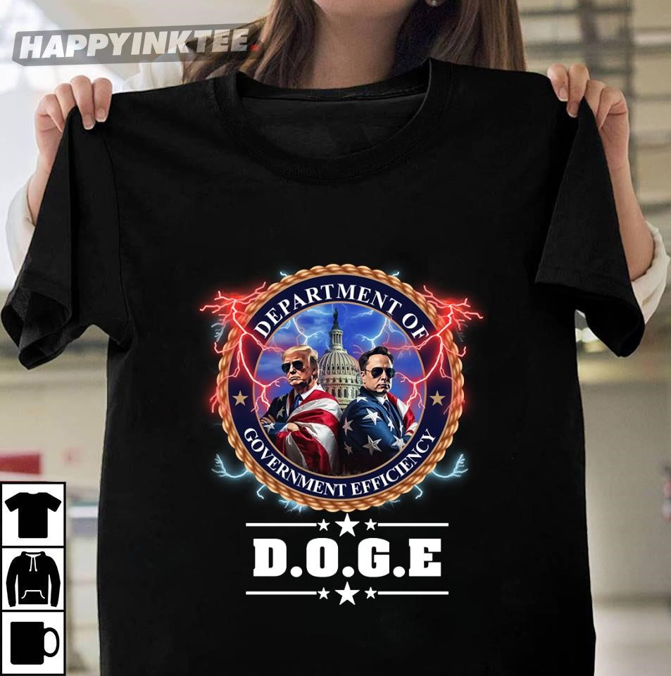 DOGE Department of Government Efficiency Trump Musk T-Shirt DOGE Department of Government Efficiency Trump Musk T-Shirt