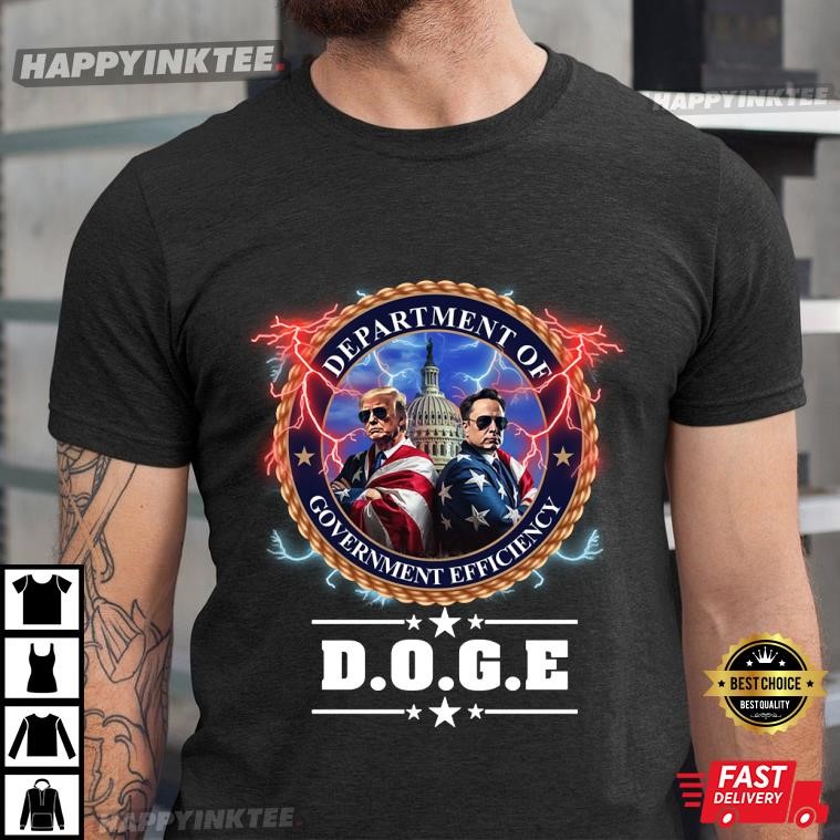 DOGE Department of Government Efficiency Trump Musk T-Shirt DOGE Department of Government Efficiency Trump Musk T-Shirt
