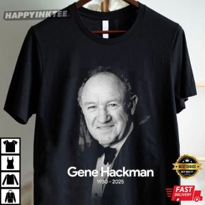 Gene Hackman 1930 2025 RIP T Shirt (2)