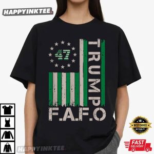 Trump FAFO 47th President US Flag St Patrick's Day T Shirt (3)
