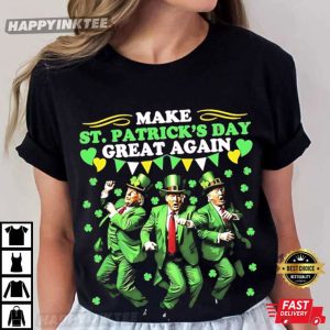 Donald Trump Dance Make St Patrick’s Day Great Again Funny T Shirt (1)