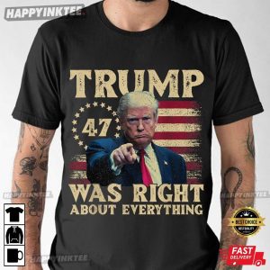 Trump Was Right About Everything US Flag T-Shirt