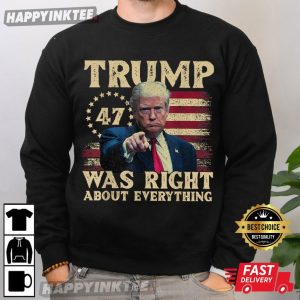 Trump Was Right About Everything US Flag T Shirt (1)