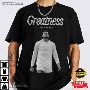 Davante Adams Greatness Stay Tuned T Shirt (3)