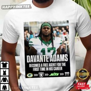 Davante Adams Becomes A Free Agent For The First Time In His Career T-Shirt