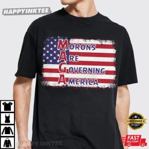 Morons Are Governing America MAGA Anti Trump Politics T Shirt (4)