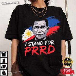 Rodrigo Duterte I Stand For PRRD Philippines Political T Shirt (2)