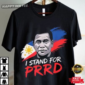 Rodrigo Duterte I Stand For PRRD Philippines Political T Shirt (4)