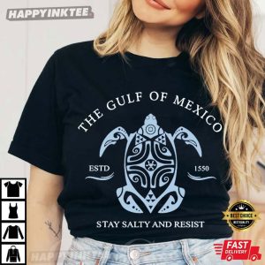 Gulf Of Mexico Stay Salty And Resist Turtle T-Shirt