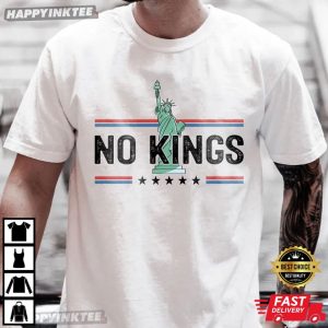 Statue Of Liberty No Kings In America T-Shirt