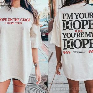Hope On The Stage I'm Your Hope You're My Hope J Hope Tour T Shirt (1)