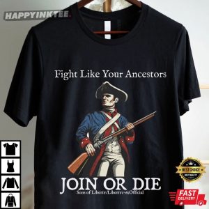 Join or Die Patriots Fight Like Your Ancestors Sons of Liberty T Shirt (2)
