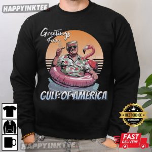 Trump MAGA Greetings From Gulf Of America T Shirt (1)