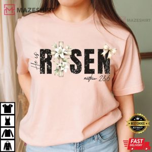 He is Risen Matthew 286 Christian Jesus Easter Bible Verse T Shirt (4)