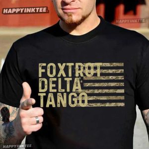 Foxtrot Delta Tango US Flag Military Camouflage Anti Trump T-Shirt